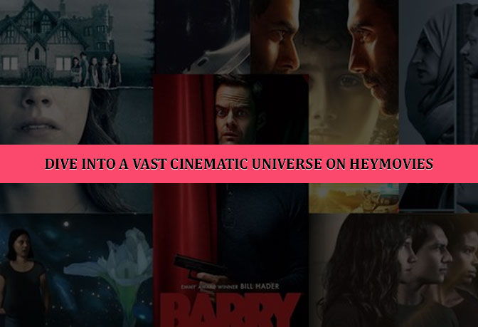 Dive into a Vast Cinematic Universe on HeyMovies