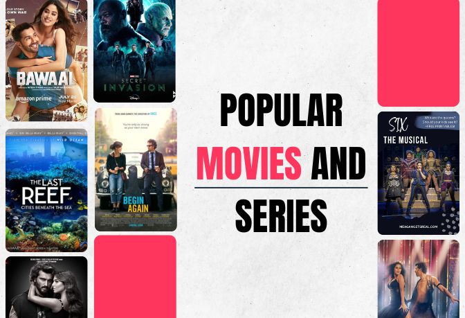 Popular movies and series